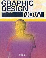 Graphic Design Now. Ediz. inglese, francese e tedesca
