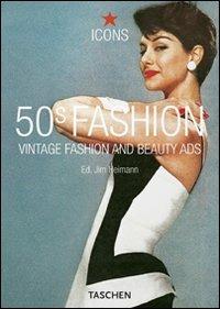 Fifties fashion. Ediz. italiana, spagnola e portoghese - Laura Schooling - Libro Taschen 2010, Icons | Libraccio.it
