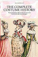 The complete costume history. Ediz. inglese, francese e tedesca