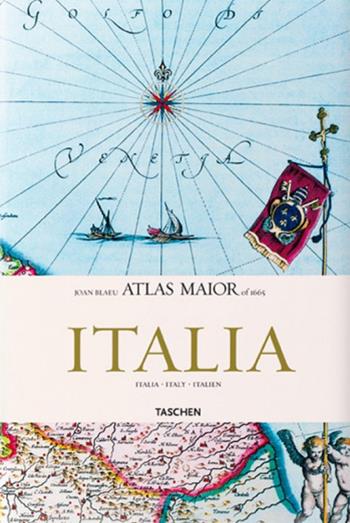 Atlas major of 1665. Italia. Ediz. illustrata - Ioannis Blaeu - Libro Taschen 2006, Jumbo | Libraccio.it