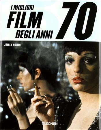Best movies of the 70s. Ediz. italiana - Jürgen Müller - Libro Taschen 2011, Varia 25 | Libraccio.it