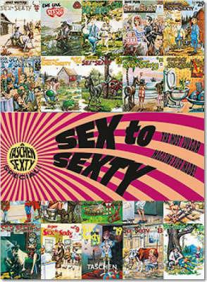 Sex to Sexty. Ediz. inglese, francese e tedesca  - Libro Taschen 2008, Varia | Libraccio.it