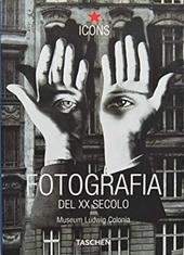 Fotografia del XX secolo. Ediz. illustrata