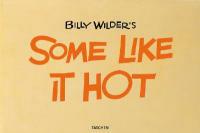 Billy Wilder's Some Like It Hot. Ediz. inglese, francese e tedesca  - Libro Taschen 2001 | Libraccio.it