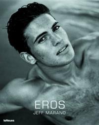 Eros - Jeff Marano - Libro TeNeues 2008, Ultimate books | Libraccio.it