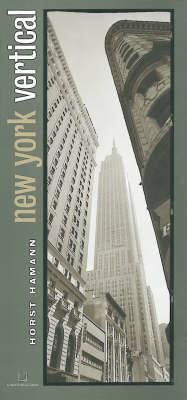New York vertical - Horst Hamann - Libro TeNeues 2010, Photographer | Libraccio.it