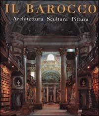 Il barocco. Architettura, scultura, pittura. Ediz. illustrata  - Libro Ullmann 2003 | Libraccio.it