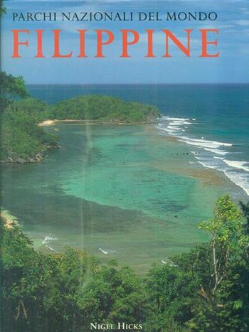 Parchi nazionali del mondo. Filippine. Ediz. illustrata - Nigel Hicks - Libro Ullmann 2003 | Libraccio.it