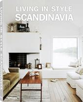 Living in style Scandinavia. Ediz. inglese e francese