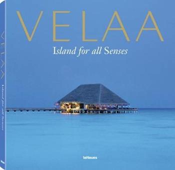 Velaa. Island for all senses. Ediz. inglese, cinese, russa  - Libro TeNeues 2016 | Libraccio.it
