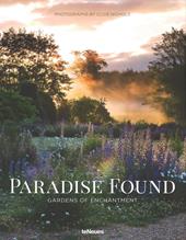 Paradise found. Gardens of enchantment