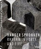Xander Spronken. Rhythm in force and fire