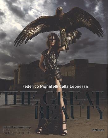 The great beauty. Ediz. italiana e inglese - Federico Pignatelli della Leonessa - Libro TeNeues 2016, Erotic library new | Libraccio.it