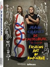 Jean-Charles de Castelbajac. Fashion art & rock 'n' roll. Ediz. a colori