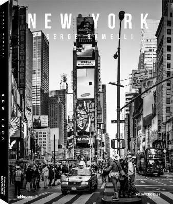 New York. Ediz. inglese, francese e tedesca - Serge Ramelli - Libro TeNeues 2017, Photographer | Libraccio.it