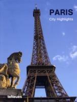 Paris. City highlights. Ediz. inglese, francese, spagnola, italiana e tedesca  - Libro TeNeues 2002, City highlights text | Libraccio.it