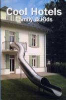 Cool hotels: family & kids