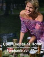 Cool events at home. Ediz. inglese e tedesco - Stephanie von Pfuel - Libro TeNeues 2008 | Libraccio.it