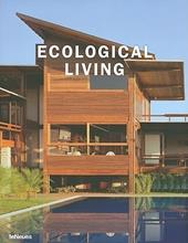 Ecological living. Ediz. multilingue