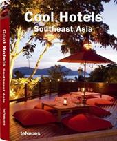 Cool hotels Southeast Asia. Ediz. multilingue