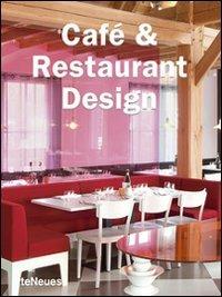 Cafè & restaurant design. Ediz. multilingue  - Libro TeNeues 2009 | Libraccio.it