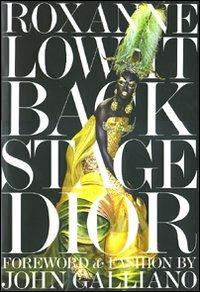 Backstage Dior - Roxanne Lowit - Libro TeNeues 2010, Photographer | Libraccio.it
