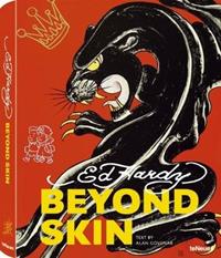 Ed Hardy. Beyond skin. Ediz. inglese, tedesca e francese - Alan Govenar - Libro TeNeues 2009 | Libraccio.it