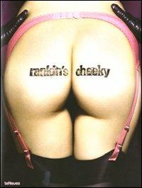 Rankin's Cheeky. Ediz. multilingue  - Libro TeNeues 2009, Photographer | Libraccio.it