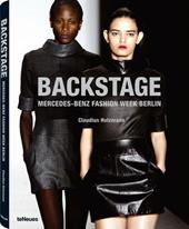 Backstage. Mercedes-Benz fashion week Berlin. Ediz. inglese e tedesca