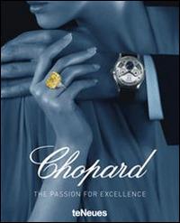 Chopard. The passion for excellence 1860-2010  - Libro TeNeues 2014 | Libraccio.it