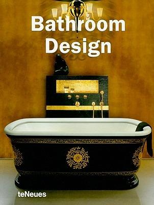 Bathroom design. Ediz. multilingue  - Libro TeNeues 2010 | Libraccio.it