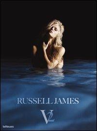 Russell James. Ediz. multilingue. Vol. 2  - Libro TeNeues 2010, Photographer | Libraccio.it