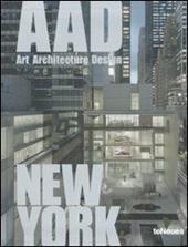 New York. AAD. Art architecture design. Ediz. multilingue