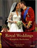 Royal weddings-Königliche Hochzeiten - Friederike Haedecke, Julia Melchior - Libro TeNeues 2011 | Libraccio.it