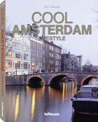 Cool Amsterdam. Ediz. inglese e tedesca  - Libro TeNeues 2012, Styleguides | Libraccio.it