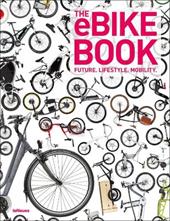 The eBike book. Ediz. inglese, tedesca e francese