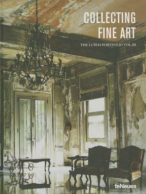 Collecting fine art. The Lumas Portfolio. Ediz. inglese, francese, tedesca. Vol. 3  - Libro TeNeues 2013, Photographer | Libraccio.it