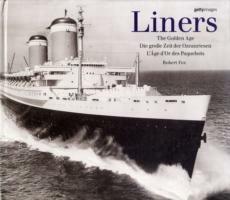 Liners. The golden age. Ediz. inglese, tedesca e francese - Robert Fox - Libro Ullmann 1999 | Libraccio.it