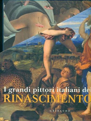 I grandi pittori italiani del rinascimento  - Libro Ullmann 2008 | Libraccio.it