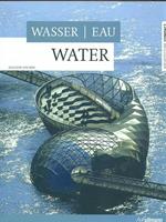 Wasser, eau, water. Ediz. tedesca, francese e inglese - Joachim Fischer - Libro Ullmann 2008, Architecture compact | Libraccio.it