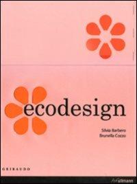Ecodesign. Ediz. italiana, spagnola e portoghese - Silvia Barbero, Brunella Cozzo - Libro Ullmann 2009 | Libraccio.it