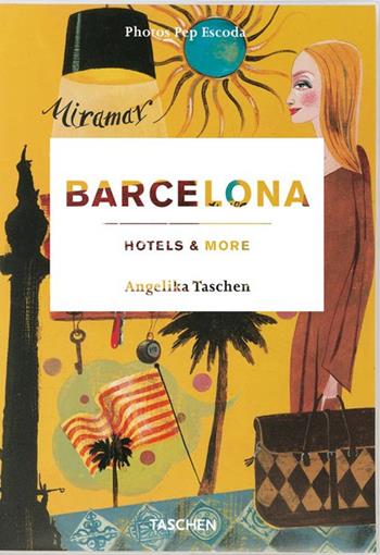 Barcellona hotels & more. Ediz. illustrata  - Libro Taschen 2007, Mid size | Libraccio.it