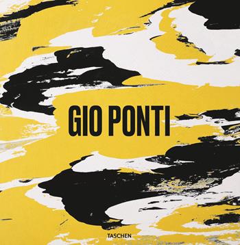 Gio Ponti. Ediz. italiana, inglese, francese e tedesca - Brian Kish, Fabio Marino, Lisa Licitra Ponti - Libro Taschen 2021 | Libraccio.it