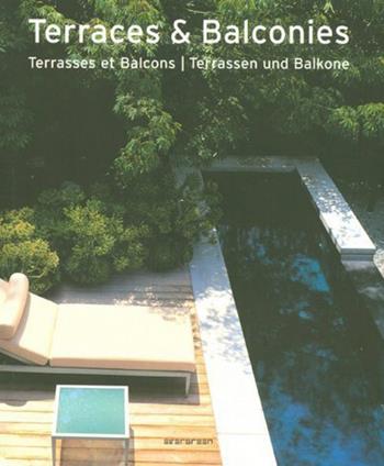 Terrazze e balconi. Ediz. italiana, spagnola e portoghese  - Libro Taschen 2008, Evergreen | Libraccio.it