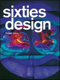 Sixties design. Ediz. multilingue  - Libro Taschen 2008, Great painters 25 | Libraccio.it