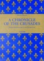 Mamerot. A Chronicle of the Crusades. Ediz. inglese