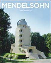 Mendelsohn Erich 1887-1953. Ediz. illustrata - Arnt Cobbers - Libro Taschen 2008, Kleine architecture | Libraccio.it