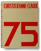 Christo and Jeanne-Claude. Ediz. inglese, francese e tedesca