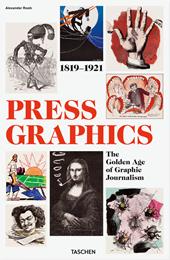 History of press graphics. 1819–1921. Ediz. inglese, francese e tedesca