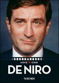 De Niro. Ediz. italiana, spagnola e portoghese - James Ursini - Libro Taschen 2009, Movie Icons | Libraccio.it